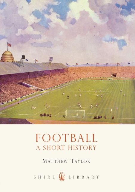 Football : A Short History