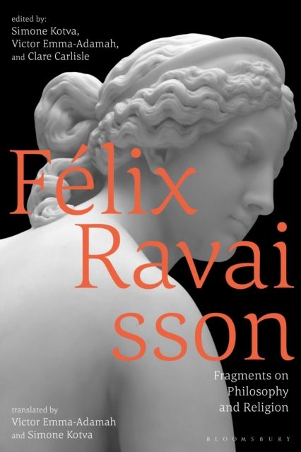 Felix Ravaisson : Fragments on Philosophy and Religion