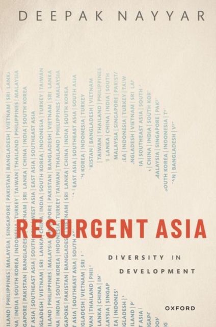 Resurgent Asia : Diversity in Development