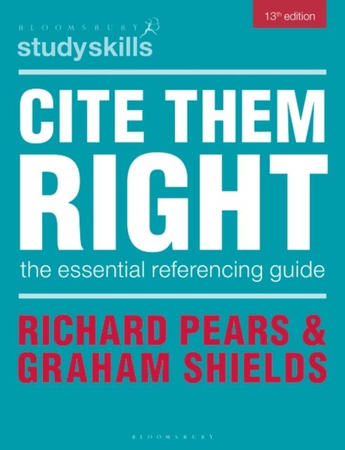 Cite Them Right : The Essential Referencing Guide