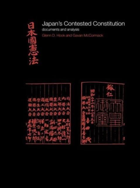 Japan's Contested Constitution : Documents and Analysis
