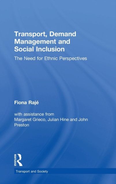 Transport, Demand Management and Social Inclusion : The Need for Ethnic Perspectives