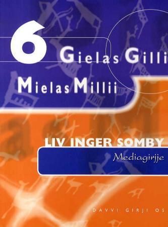 Gielas gilli mielas milli 6 : mediagirjje
