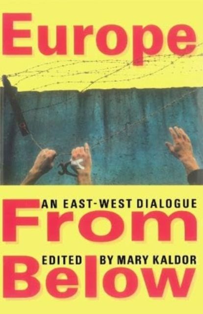 Europe from Below : An East-West Dialogue