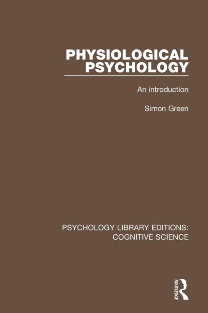 Physiological Psychology : An Introduction
