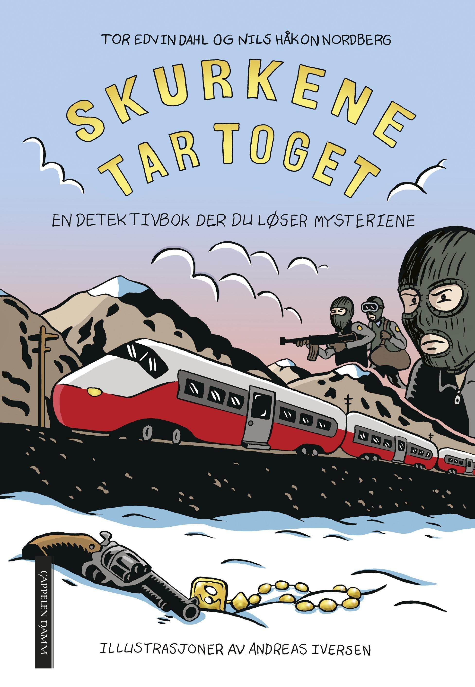 Skurkene tar toget : en krimbok der du løser mysteriene!