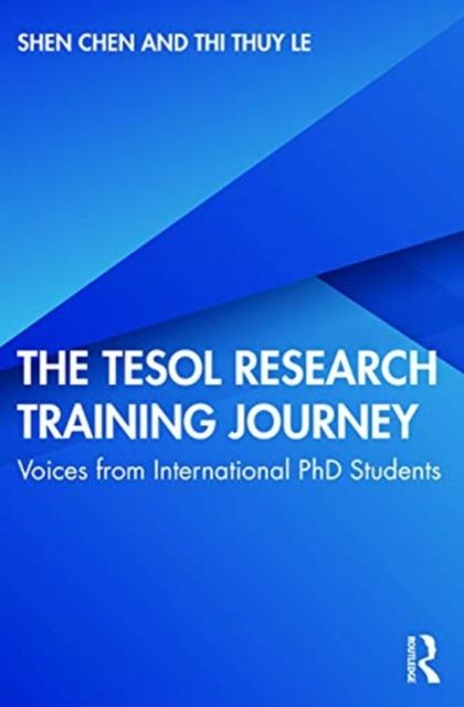 The TESOL Research Training Journey : Voices from International PhD Students