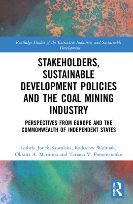 Stakeholders, Sustainable Development Policies and the Coal Mining Industry : Perspectives from Europe and the Commonwealth of Independent States