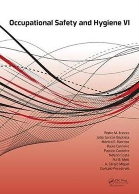 Occupational Safety and Hygiene VI : Book chapters from the 6th International Symposium on Occupation Safety and Hygiene (SHO 2018), March 26-27, 2018, Guimaraes, Portugal