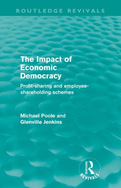 The Impact of Economic Democracy : Profit-sharing and Employee-Shareholding Schemes