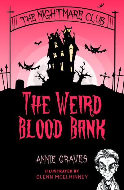 The Nightmare Club: The Weird Blood Bank