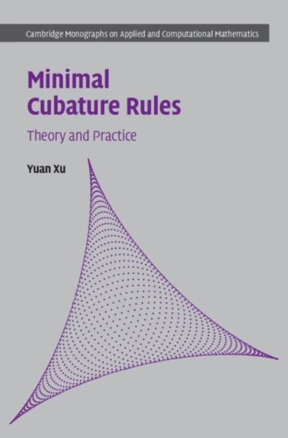 Minimal Cubature Rules : Theory and Practice