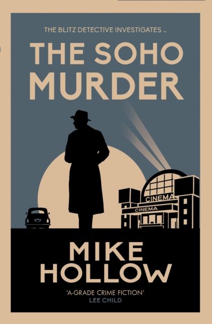 The Soho Murder : The enthralling wartime murder mystery