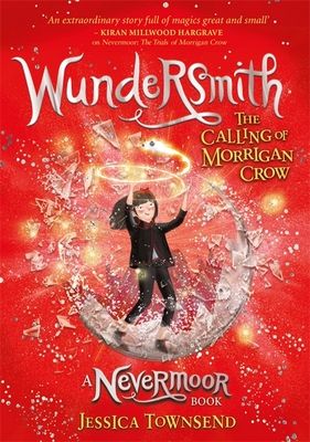 Wundersmith : the calling of Morrigan Crow