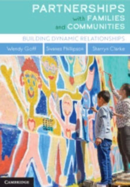 Partnerships with Families and Communities : Building Dynamic Relationships