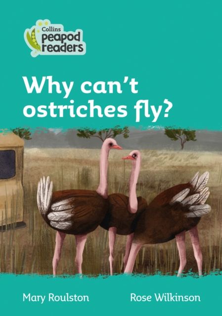 Why can't ostriches fly? : Level 3