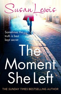 Forsidebilde av The Moment She Left : The captivating, emotional family drama from the Sunday Times bestselling author