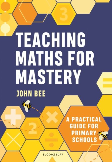 Teaching Maths for Mastery : How schools can achieve mastery in practice