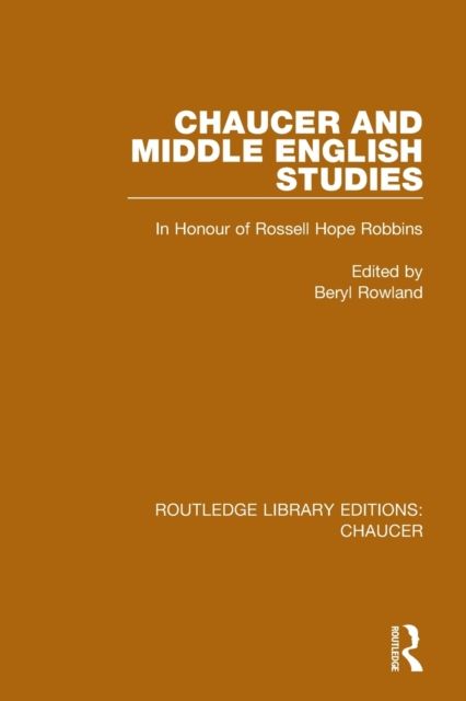 Chaucer and Middle English Studies : In Honour of Rossell Hope Robbins