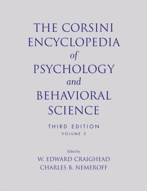 The Corsini Encyclopedia of Psychology and Behavioral Science, Volume 3