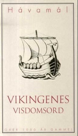 Hávamál : vikingenes visdomsord