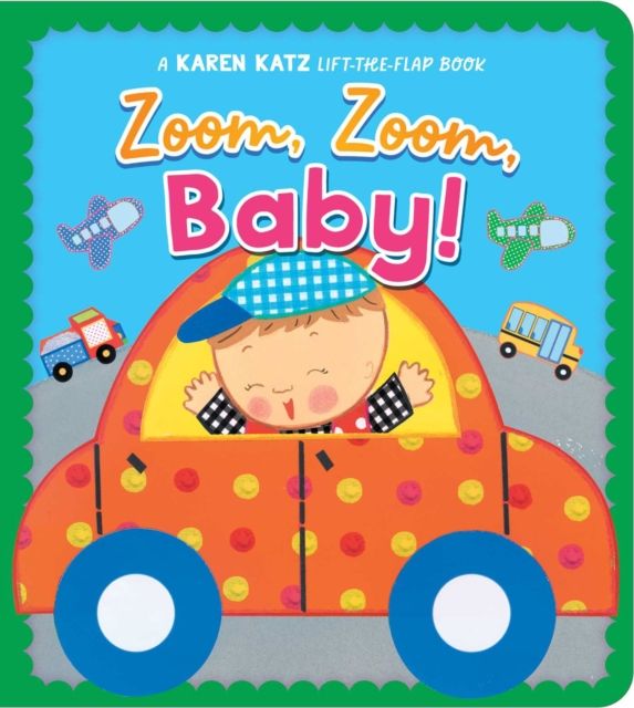 Forsidebilde av Zoom, Zoom, Baby! : A Karen Katz Lift-the-Flap Book