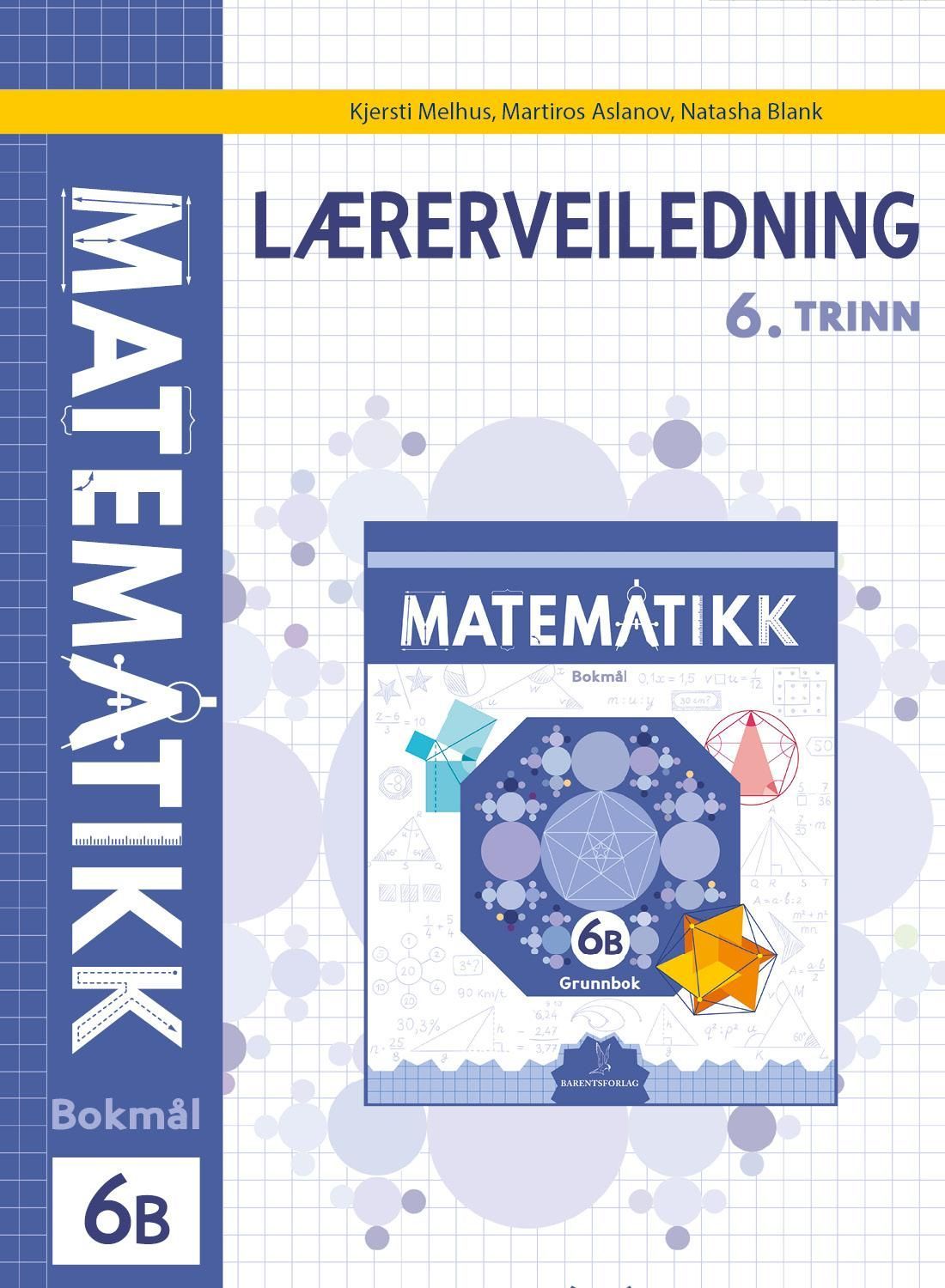 Matematikk. Lærerveiledning 6B