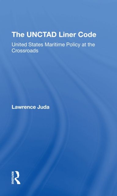 The Unctad Liner Code : United States Maritime Policy At The Crossroads