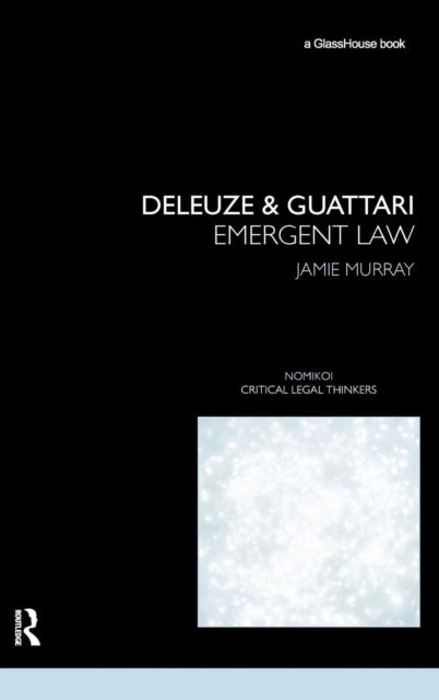 Deleuze & Guattari : Emergent Law