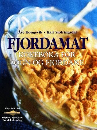 Fjordamat : kokeboka for Sogn og Fjordane