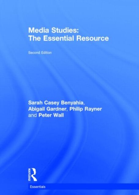 Media Studies : The Essential Resource