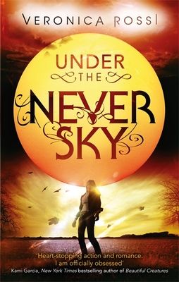 Under The Never Sky : Number 1 in series