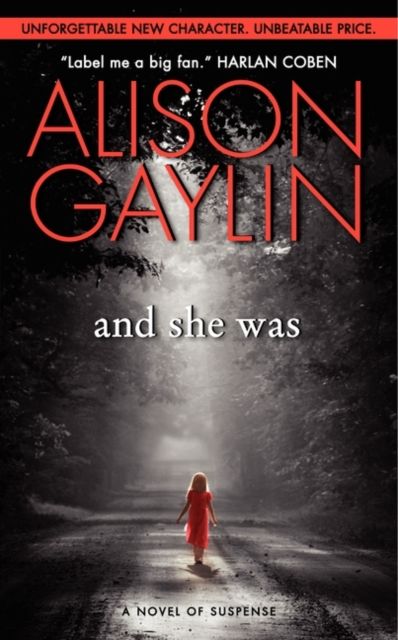 And She Was : A Novel of Suspense