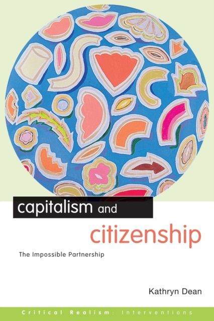 Capitalism and Citizenship : The Impossible Partnership