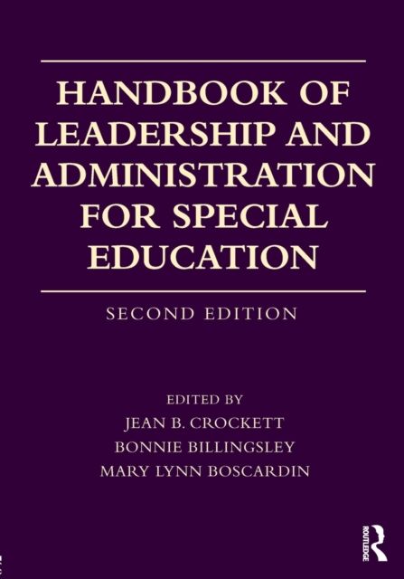 Handbook of Leadership and Administration for Special Education
