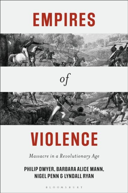 Empires of Violence : Massacre in a Revolutionary Age