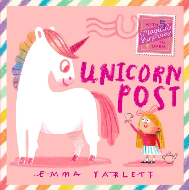 Unicorn Post : A magical interactive novelty lift-the-flap story gift book with letters to open, sparkly surprises and unicorn fun for kids age 3,4,5