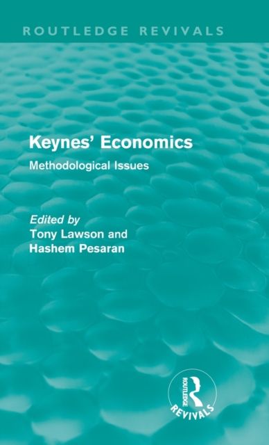 Keynes' Economics (Routledge Revivals) : Methodological Issues
