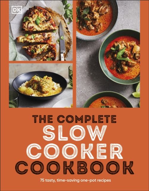The Complete Slow Cooker Cookbook