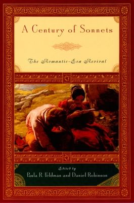 A Century of Sonnets : The Romantic-Era Revival 1750-1850