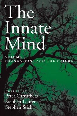 The Innate Mind, Volume 3 : Foundations and the Future