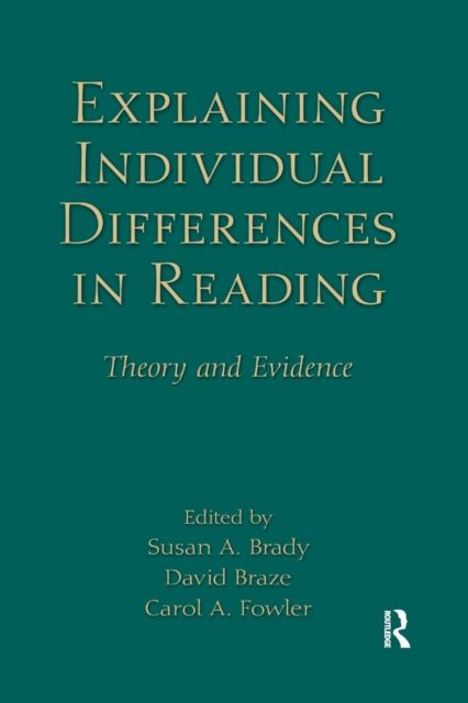 Explaining Individual Differences in Reading : Theory and Evidence