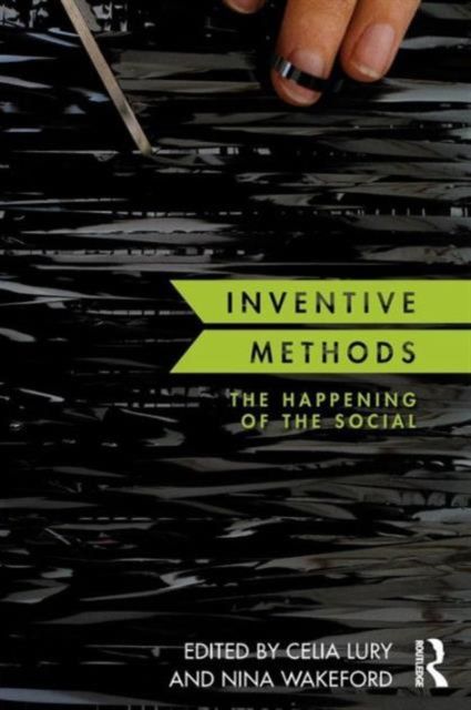 Inventive Methods : The Happening of the Social