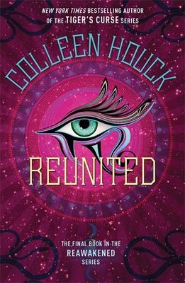 Reunited : Book Three in the Reawakened series, filled with Egyptian mythology, intrigue and romance