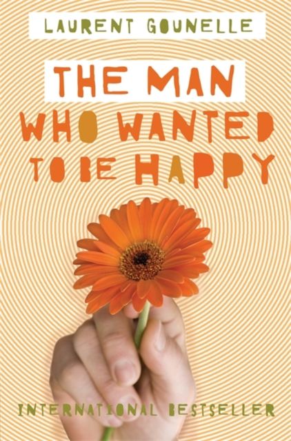 Forsidebilde av The Man Who Wanted to Be Happy