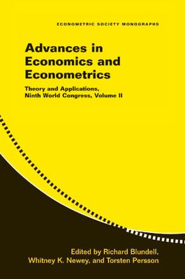 Advances in Economics and Econometrics: Volume 2 : Theory and Applications, Ninth World Congress