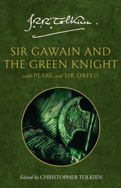 Sir Gawain and the Green Knight : With Pearl and Sir Orfeo