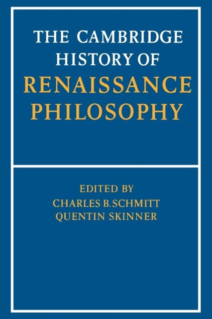The Cambridge History of Renaissance Philosophy