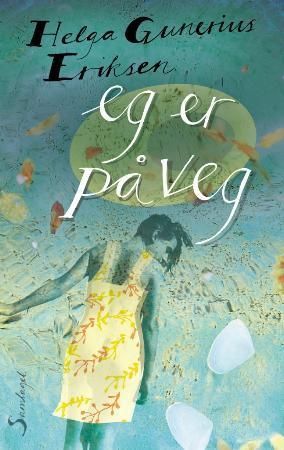 Eg er på veg : roman