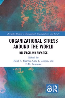 Organizational Stress Around the World : Research and Practice